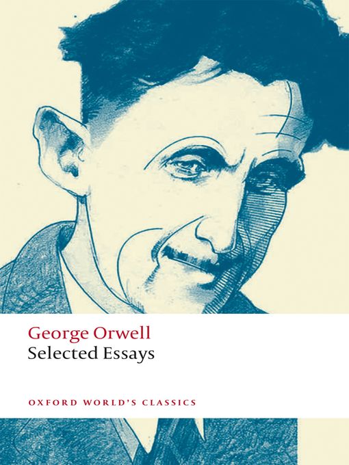 Title details for Selected Essays by George Orwell - Available